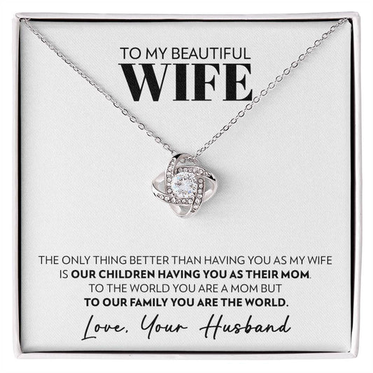 To My Wife - Only Thing Better - Love Knot Necklace