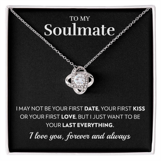 To My Soulmate - Last Everything - Love Knot Necklace