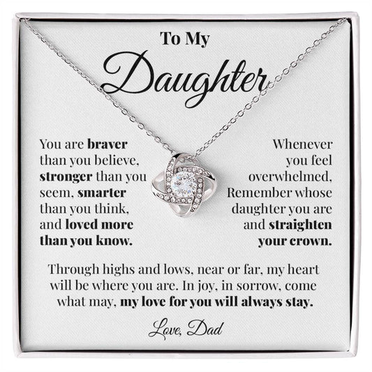 To Daughter (From Dad) - Braver - Love Knot Necklace