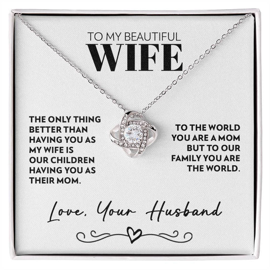 To Wife (From Husband) - Only Thing Better - Love Knot Necklace