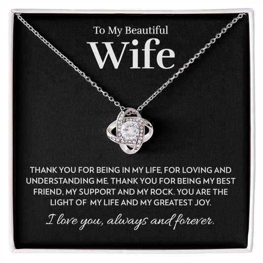 Wife - Light of My Life - Love Knot Necklace