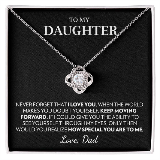 To My Daughter (From Dad) - Keep Moving Forward - Love Knot Necklace