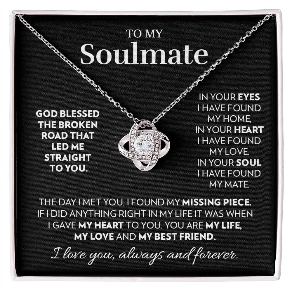 Soulmate - God Blessed The Broken Road - Love Knot Necklace