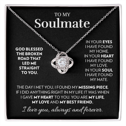 Soulmate - God Blessed The Broken Road - Love Knot Necklace