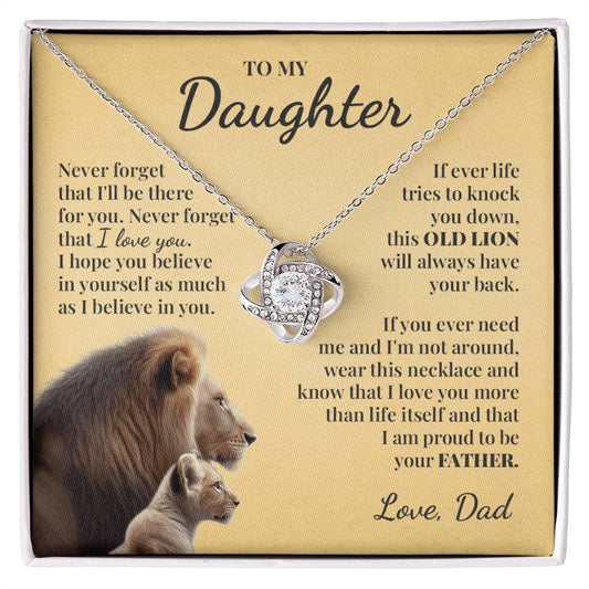 To My Daughter (From Dad) - This Old Lion Will Always Have Your Back - Love Knot Necklace