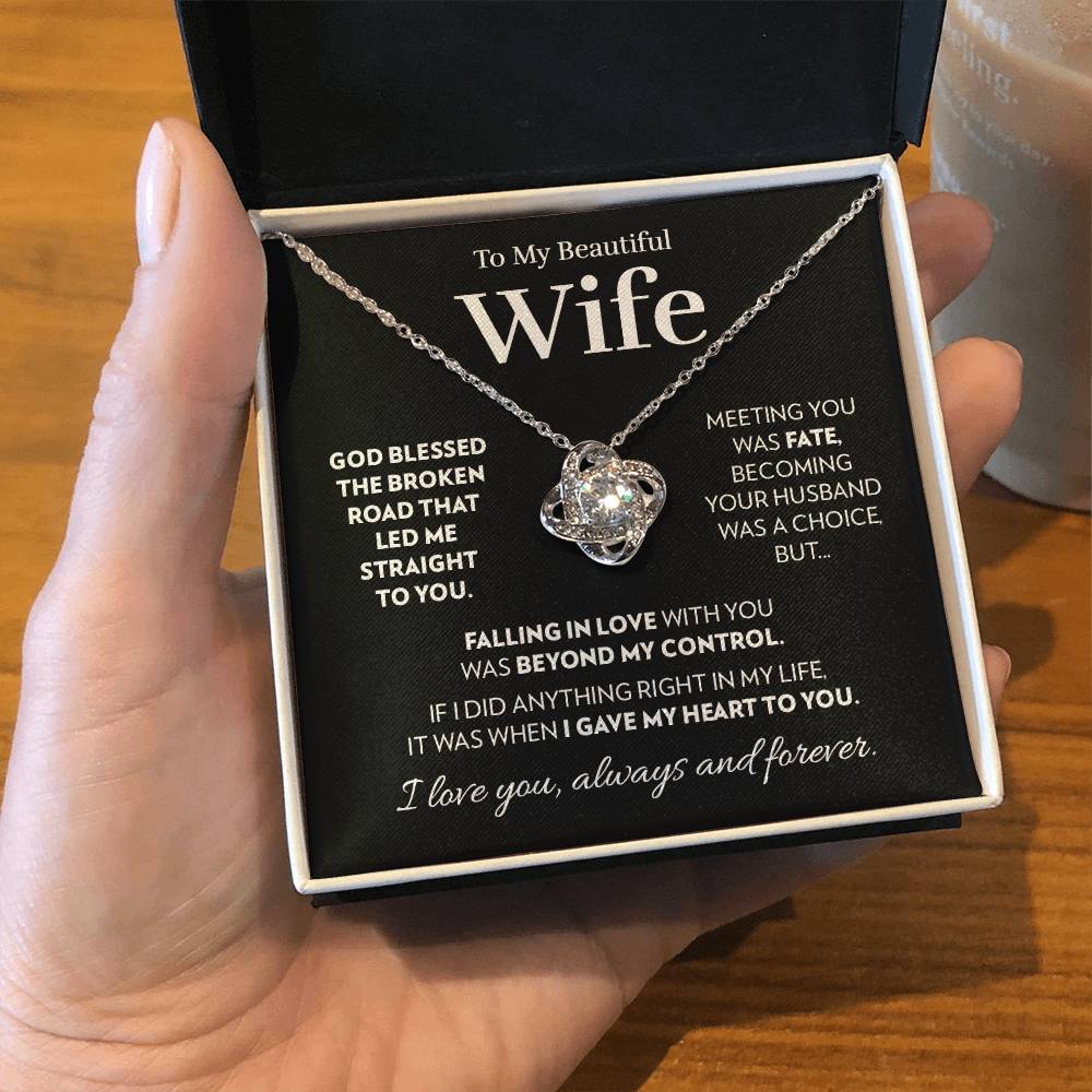 Gift for Wife - God Blessed The Broken Road