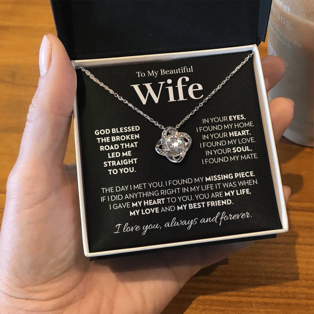 Gift for Wife - God Blessed The Broken Road - Love Knot Necklace