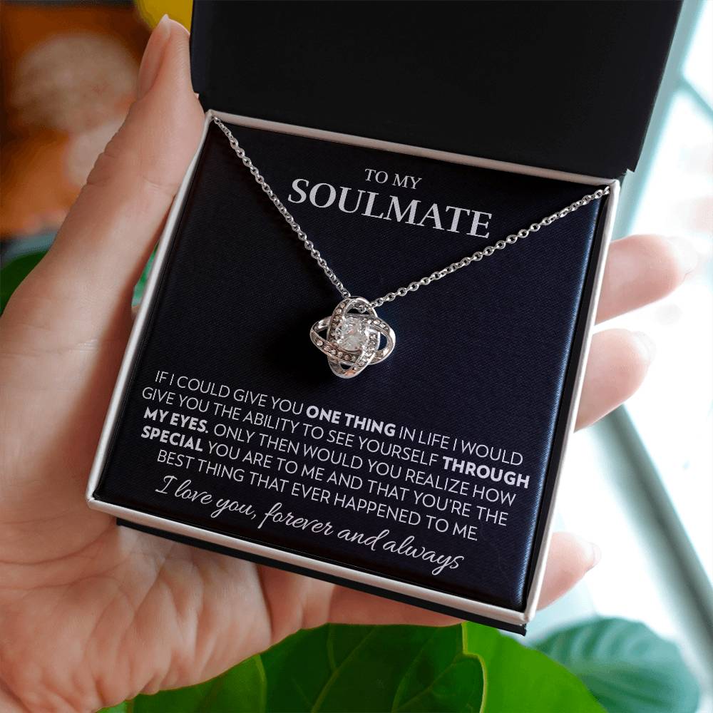 To My Soulmate - Realize - Love Knot Necklace