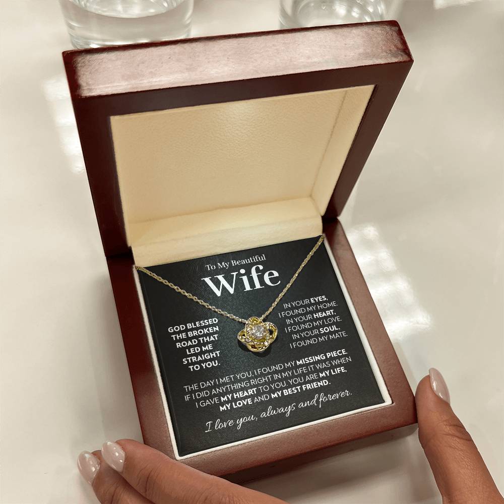 Gift for Wife - God Blessed The Broken Road - Love Knot Necklace