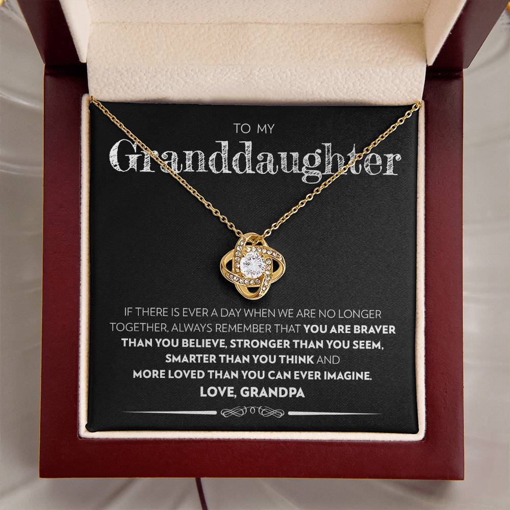 Granddaughter (From Grandpa) - If There Is Ever A Day - Love Knot Necklace