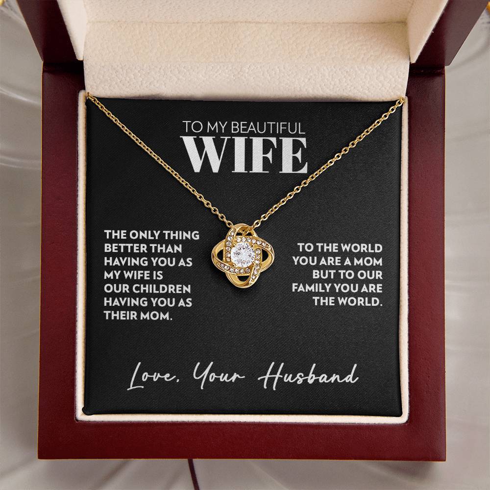 To Wife (From Husband) - Only Thing Better - Love Knot Necklace