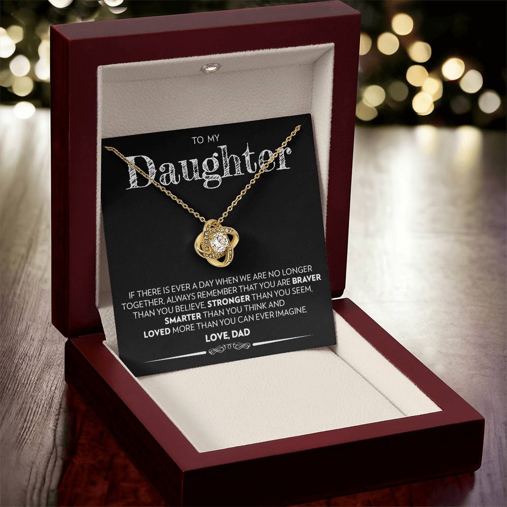 To My Daughter (From Dad) - If There Is Ever A Day - Love Knot Necklace