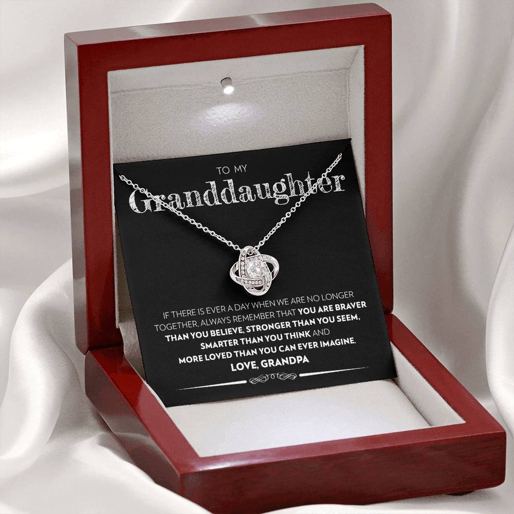 Granddaughter (From Grandpa) - If There Is Ever A Day - Love Knot Necklace