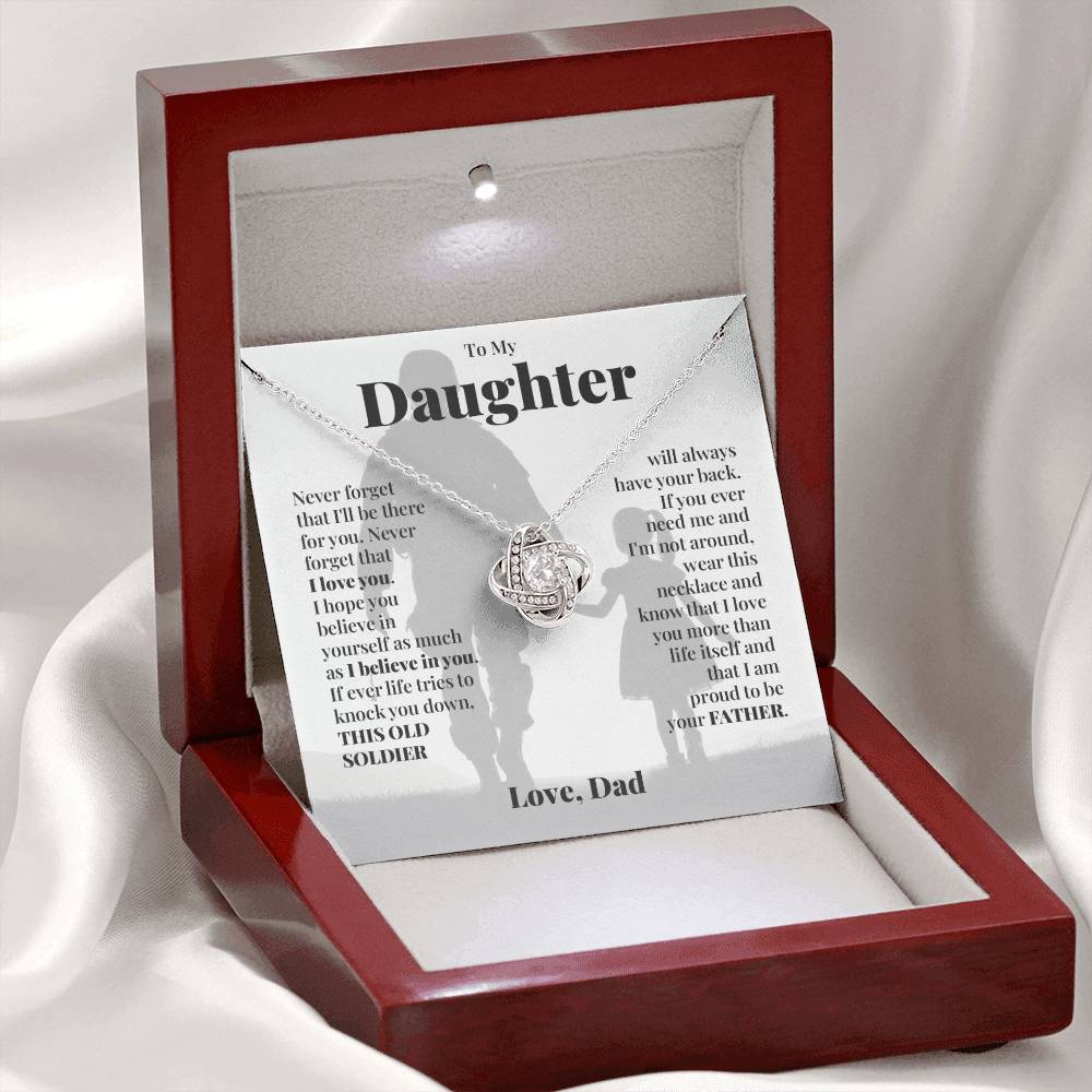 To My Daughter (From Dad) - This Old Soldier Will Always Have Your Back - Love Knot Necklace