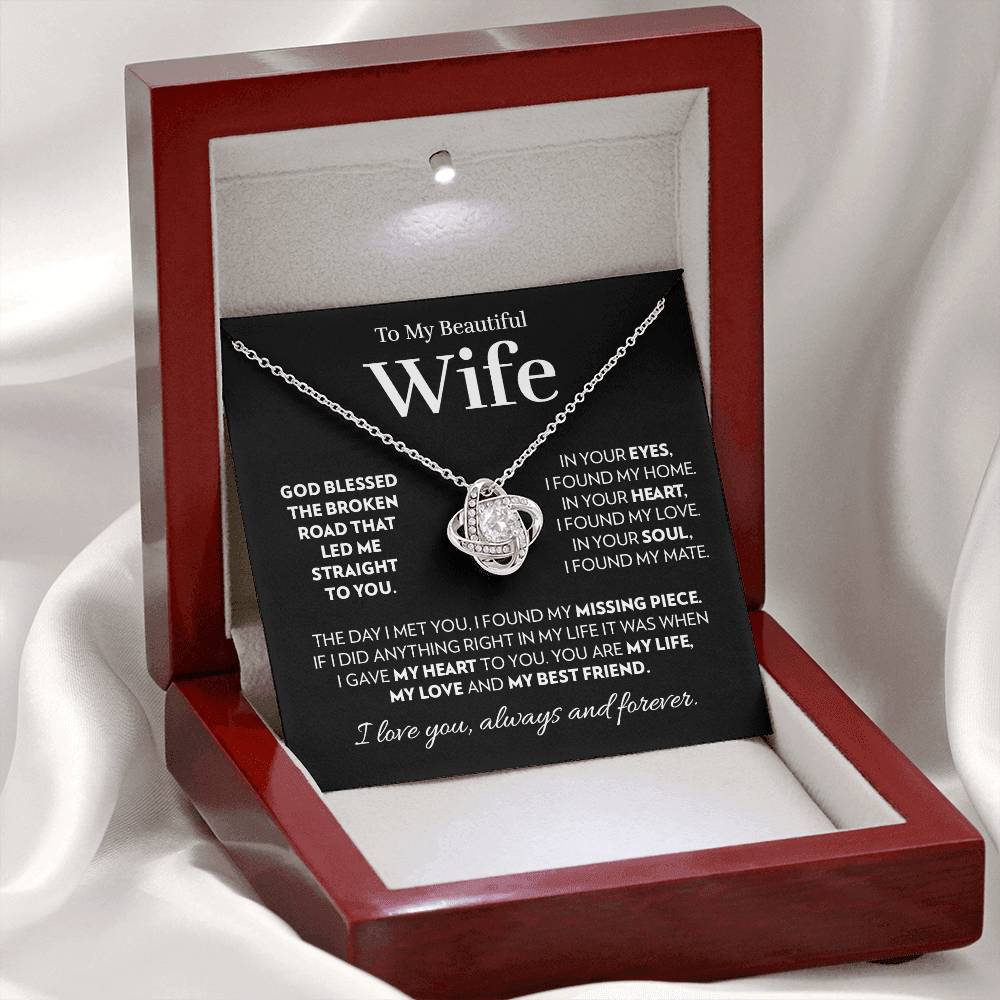 Gift for Wife - God Blessed The Broken Road - Love Knot Necklace