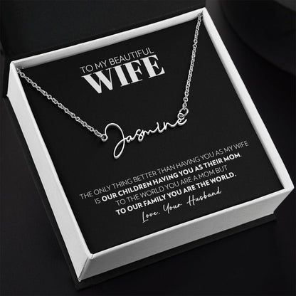 Wife - Only Thing Better - Signature Style Name Necklace