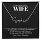 Wife - Only Thing Better - Signature Style Name Necklace
