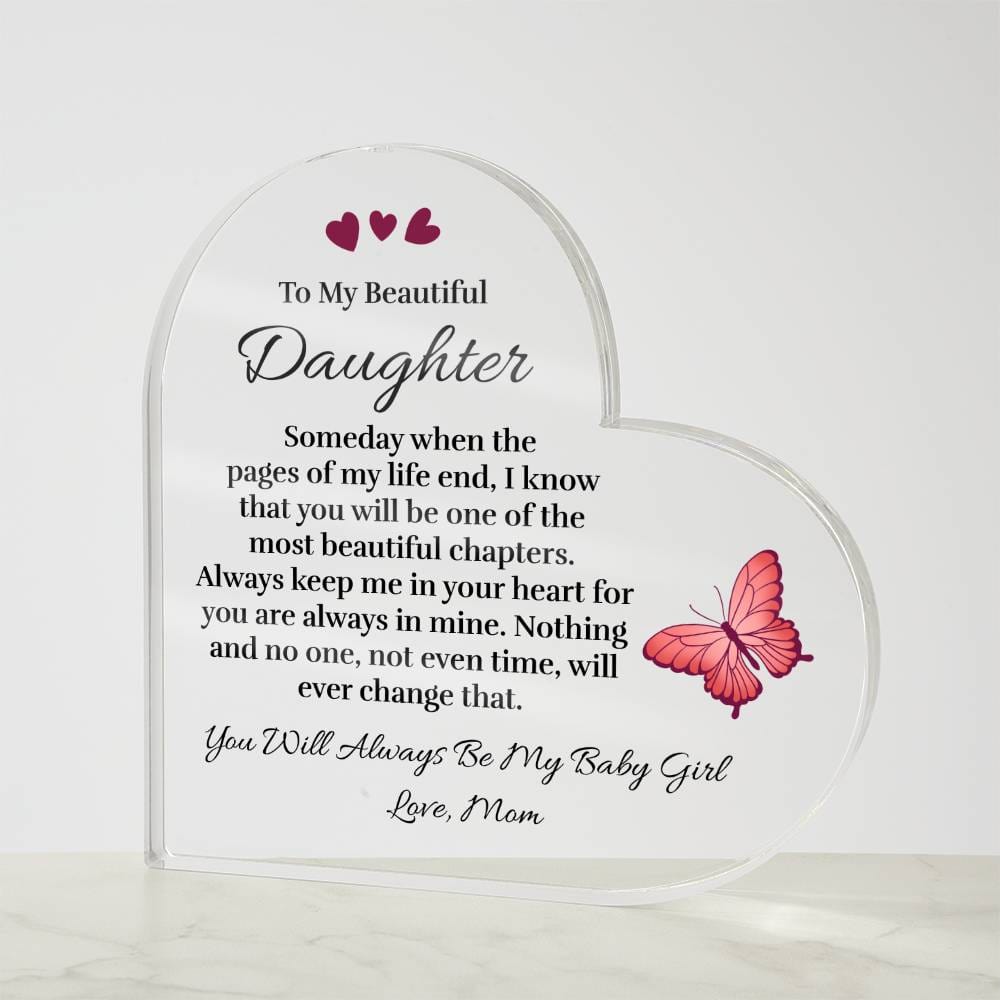 To My Beautiful Daughter (from Mom) - Pages of My Life - Acrylic Heart