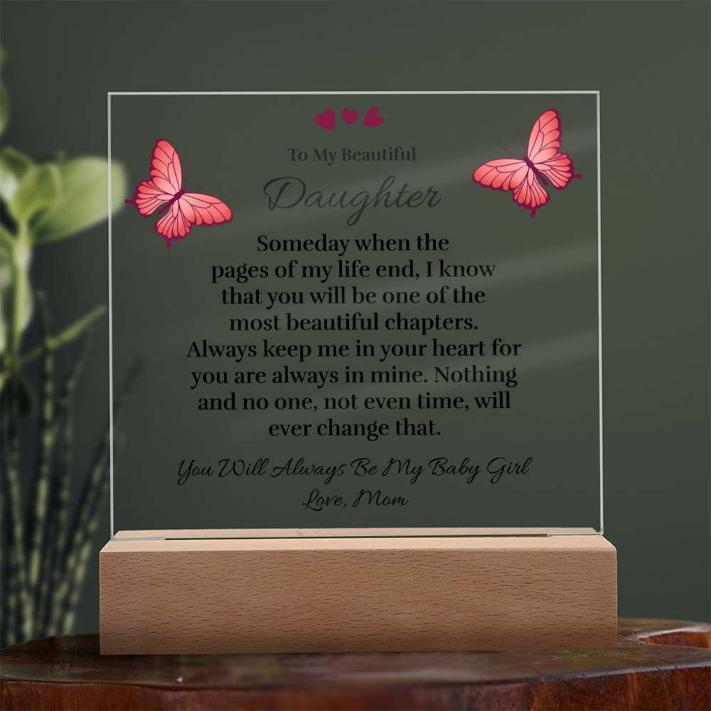 To My Beautiful Daughter (from Mom) - Pages of My Life - Acrylic Plaque
