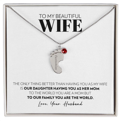 To My Wife - Only Thing Better (Daughter) - Custom Baby Feet Necklace with Birthstone