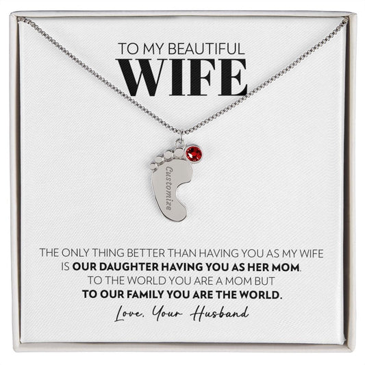 To My Wife - Only Thing Better (Daughter) - Custom Baby Feet Necklace with Birthstone