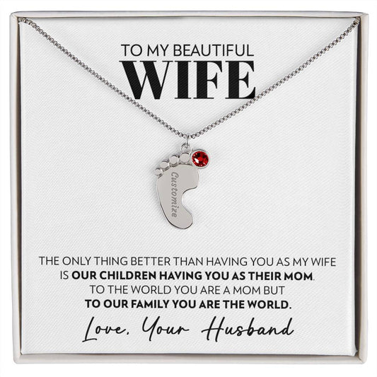 To Wife  (From Husband)  - Only Thing Better - Custom Baby Feet Necklace with Birthstone