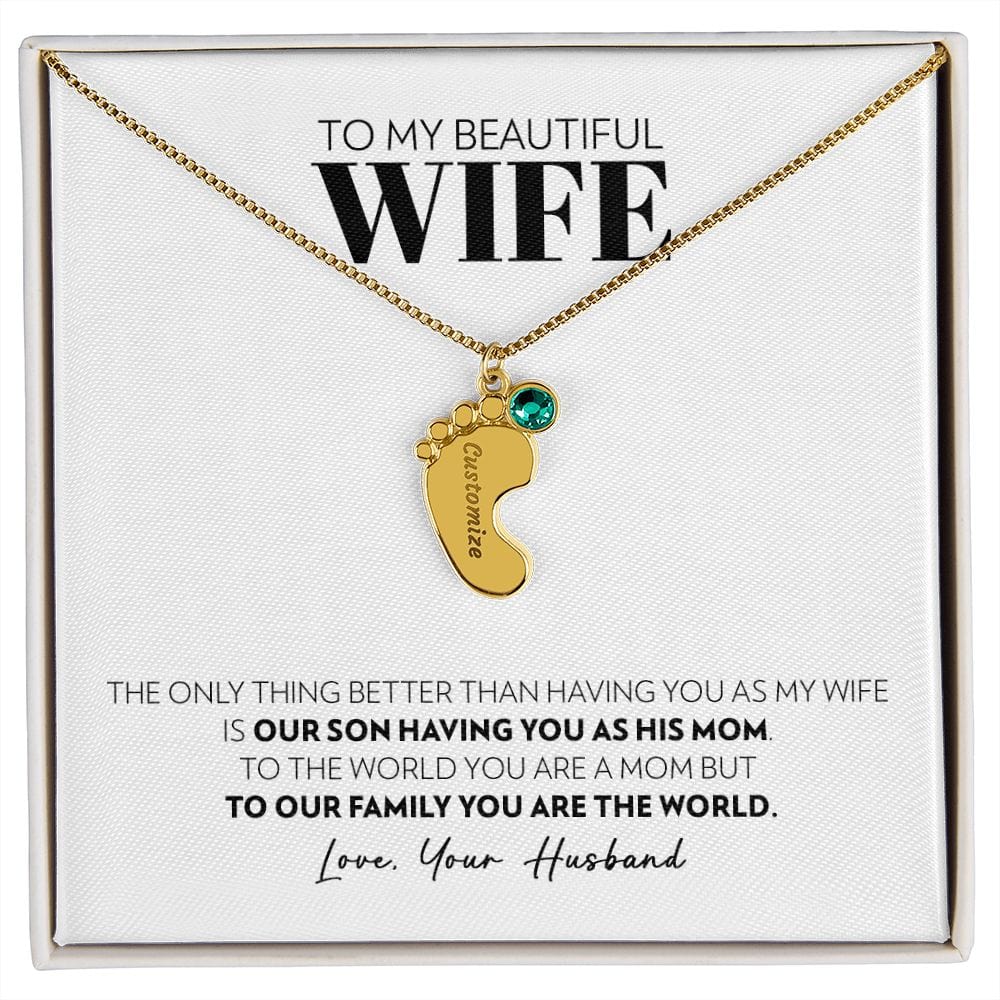 To My Wife - Only Thing Better (Son) - Custom Baby Feet Necklace with Birthstone