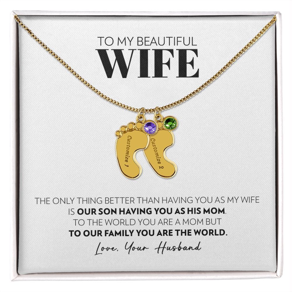 To My Wife - Only Thing Better (Son) - Custom Baby Feet Necklace with Birthstone