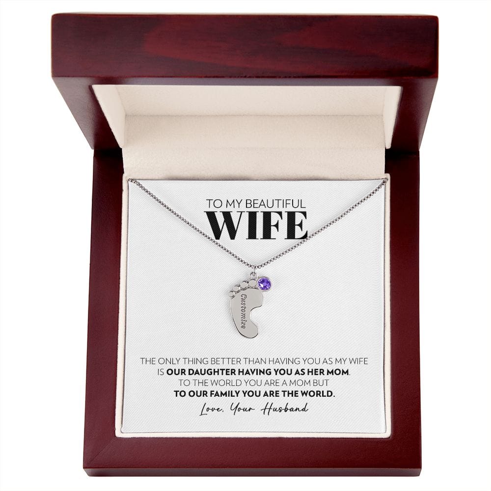 To My Wife - Only Thing Better (Daughter) - Custom Baby Feet Necklace with Birthstone