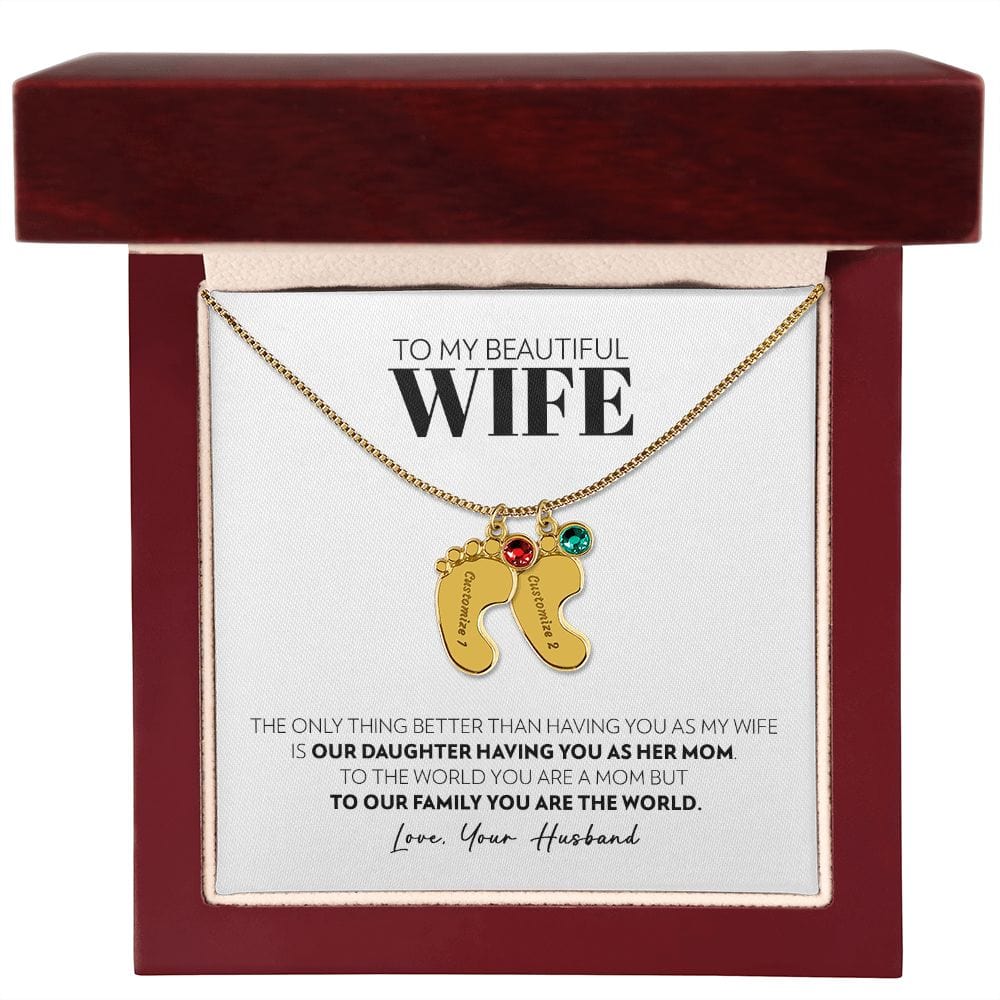 To My Wife - Only Thing Better (Daughter) - Custom Baby Feet Necklace with Birthstone