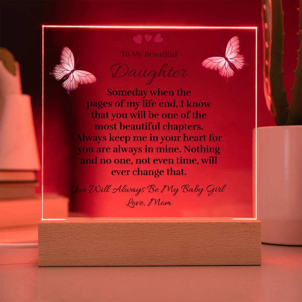 To My Beautiful Daughter (from Mom) - Pages of My Life - Acrylic Plaque