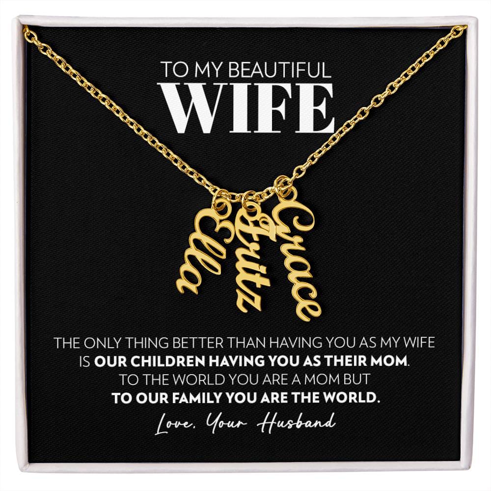 Wife - Only Thing Better - Custom Vertical Name Necklace