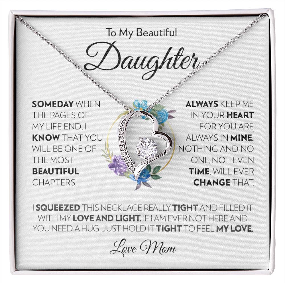 To My Beautiful Daughter (From Mom) - Always Keep Me In Your Heart - Forever Love Necklace - Custom Signature