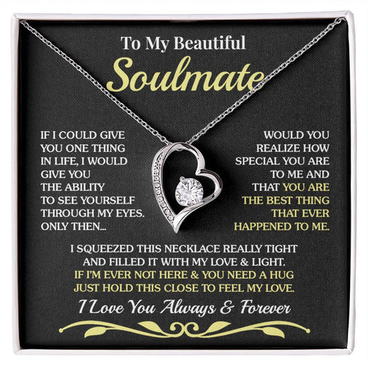 To My Soulmate - One Thing - Forever Love Necklace
