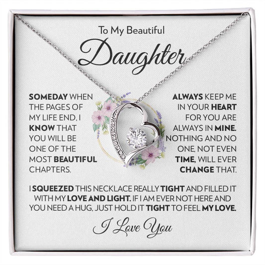 To My Beautiful Daughter - Always Keep Me In Your Heart - Forever Love Necklace