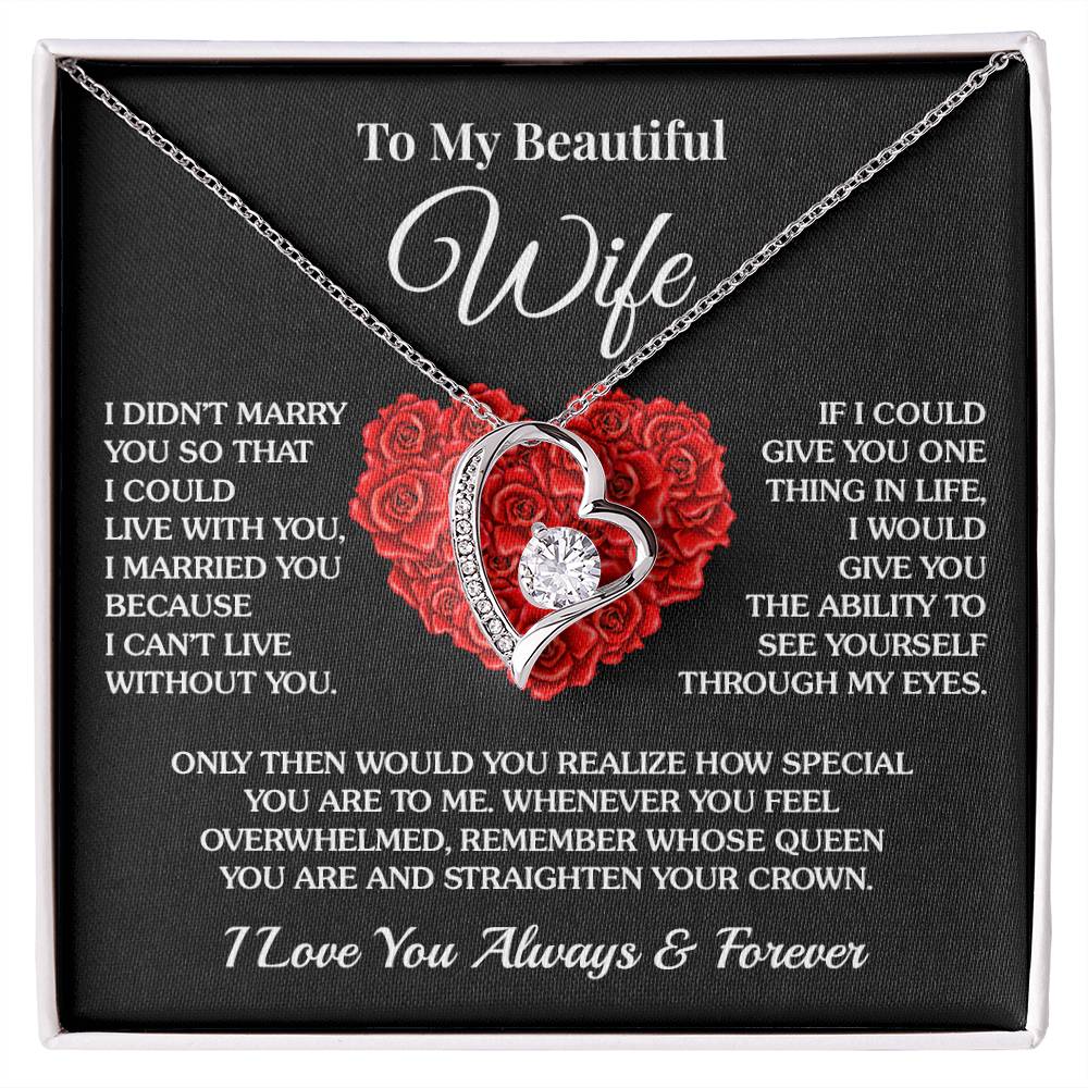 To My Wife -I Can’t Live Without You - Forever Love Necklace