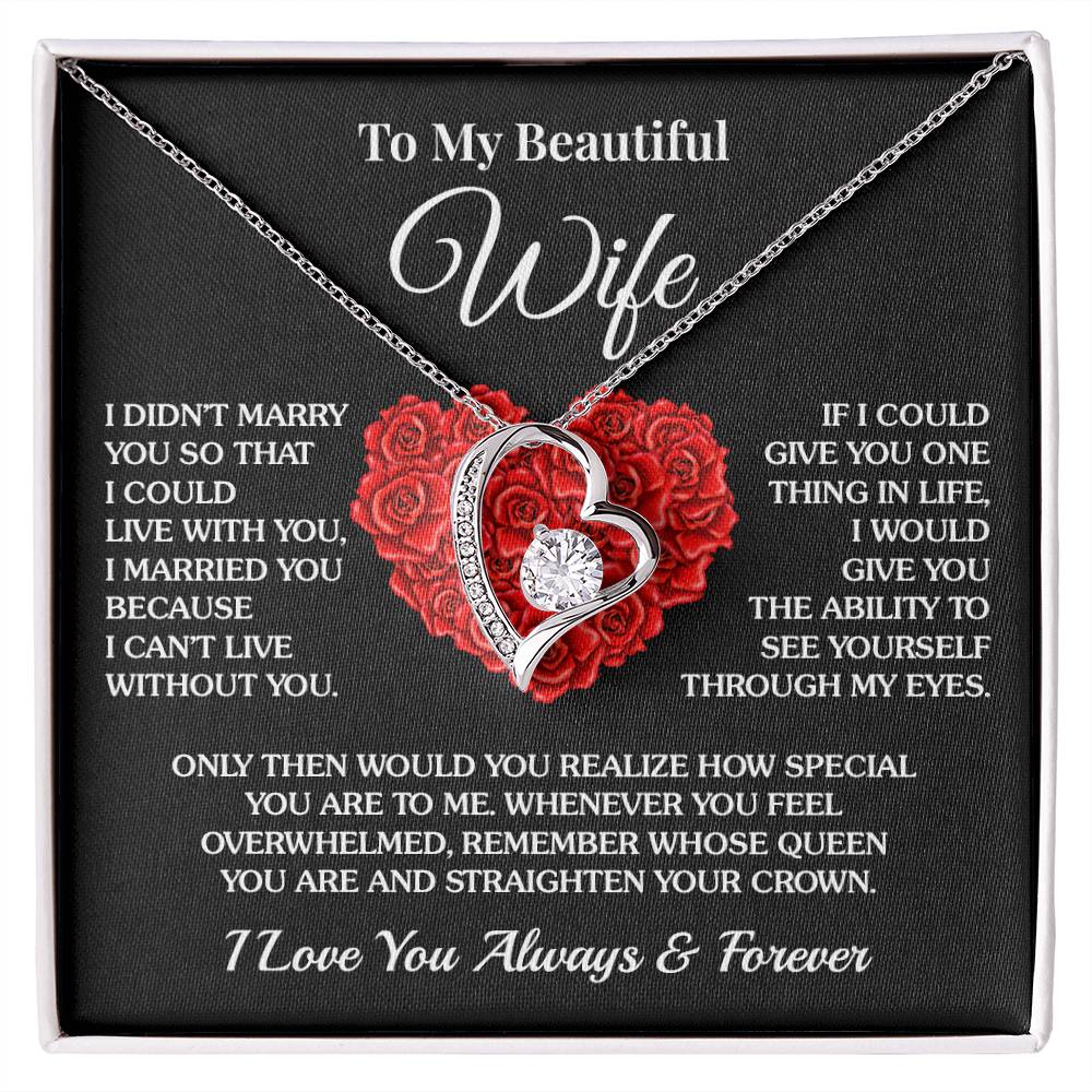 To My Wife - I Can’t Live Without You - Forever Love Necklace