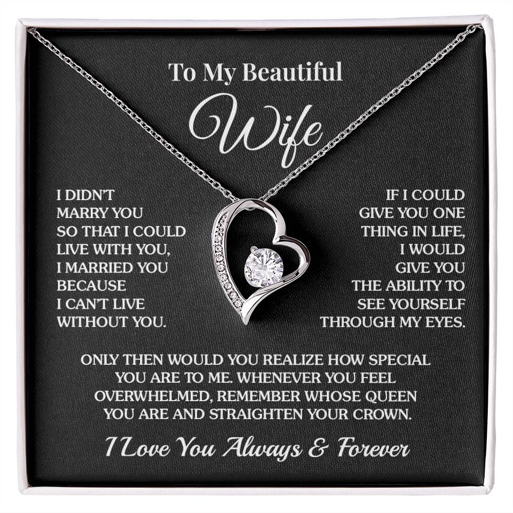 To My Wife - I Can’t Live Without You - Forever Love Necklace