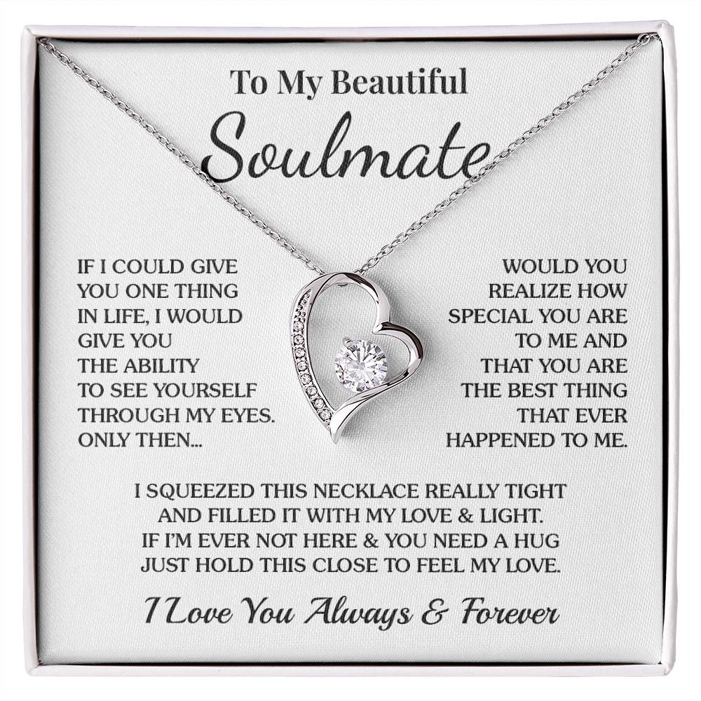 To My Soulmate - One Thing - Forever Love Necklace