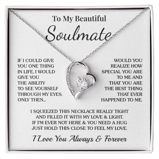 To My Soulmate - One Thing - Forever Love Necklace