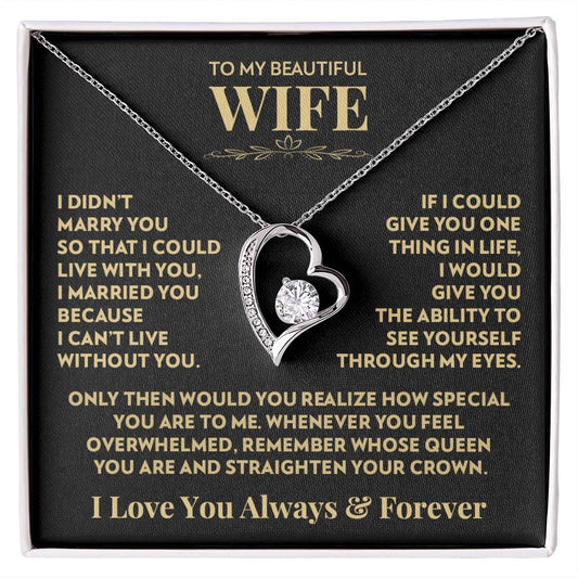 To My Wife - I Can’t Live Without You - Forever Love Necklace