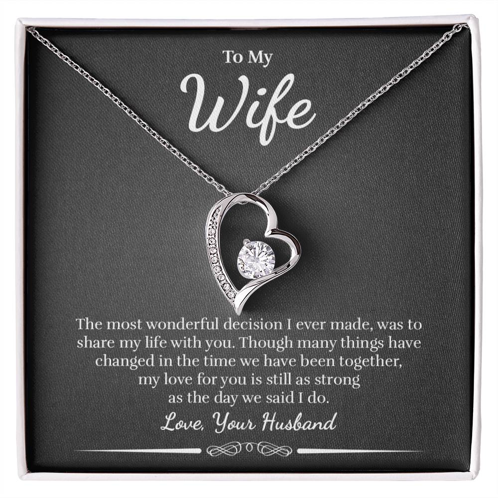 To My Wife - The Most Wonderful Decision - Forever Love Necklace