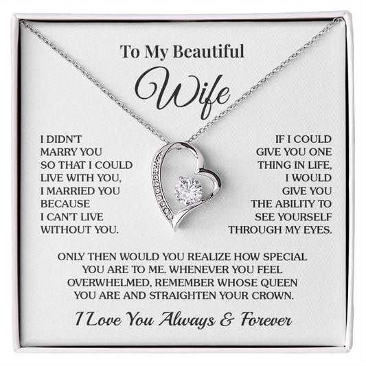 To My Wife - I Can’t Live Without You - Forever Love Necklace