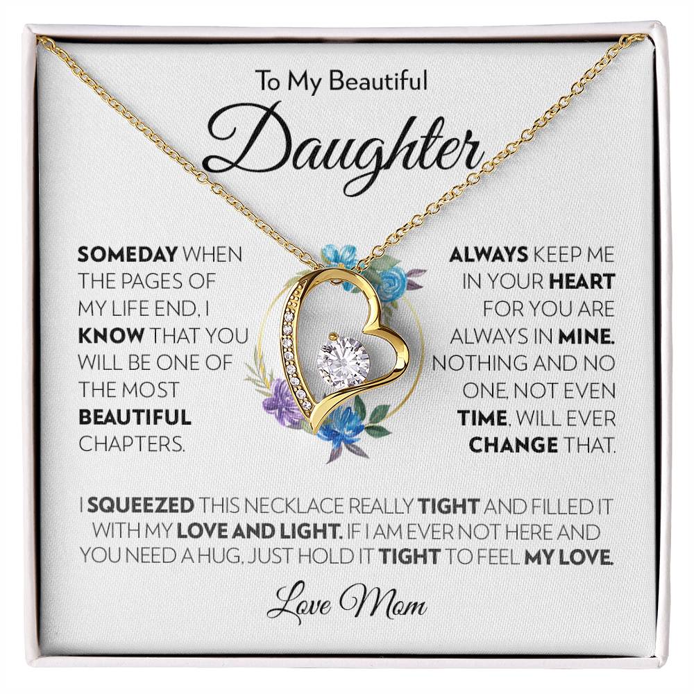 To My Beautiful Daughter (From Mom) - Always Keep Me In Your Heart - Forever Love Necklace - Custom Signature