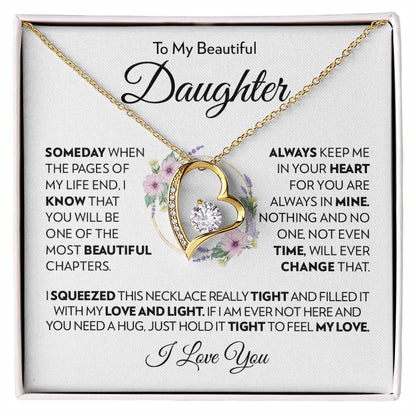 To My Beautiful Daughter - Always Keep Me In Your Heart - Forever Love Necklace