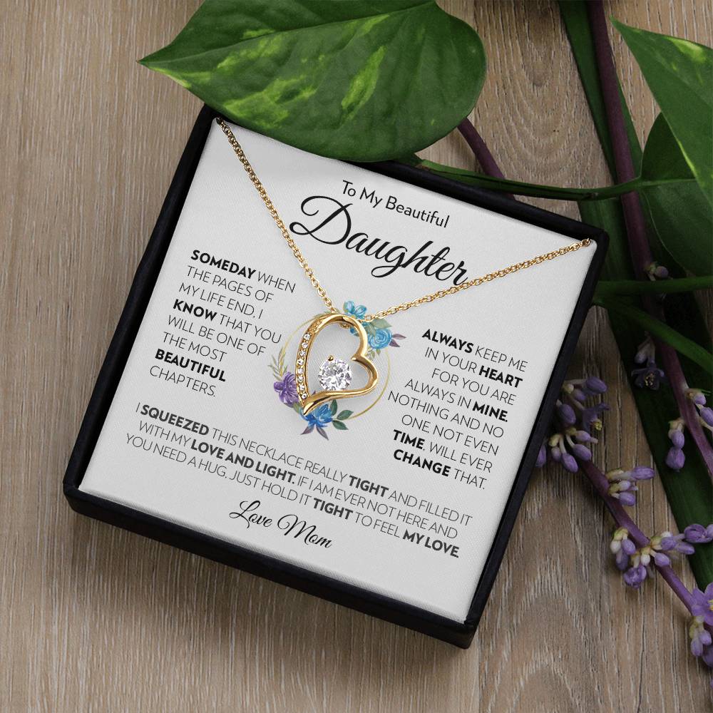 To My Beautiful Daughter (From Mom) - Always Keep Me In Your Heart - Forever Love Necklace - Custom Signature