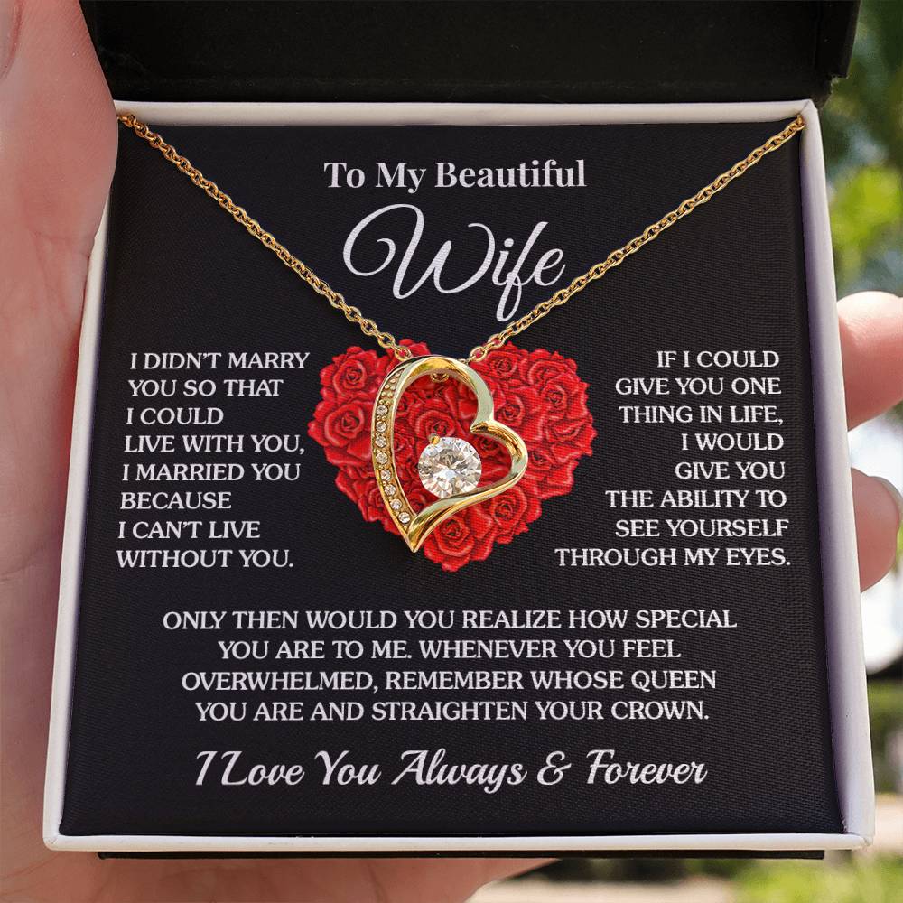 To My Wife - I Can’t Live Without You - Forever Love Necklace