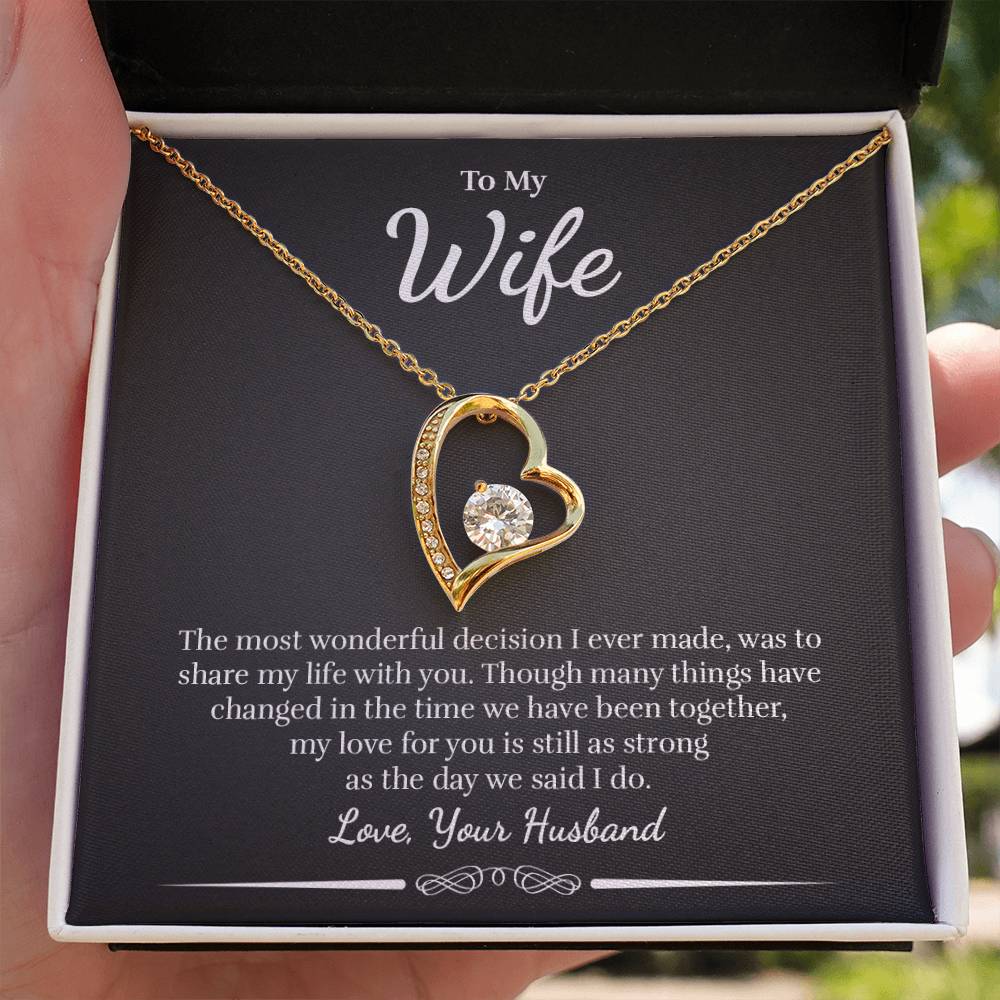 To My Wife - The Most Wonderful Decision - Forever Love Necklace