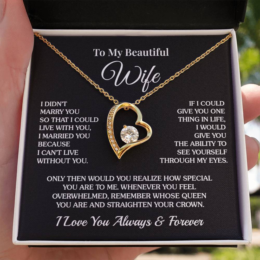 To My Wife - I Can’t Live Without You - Forever Love Necklace