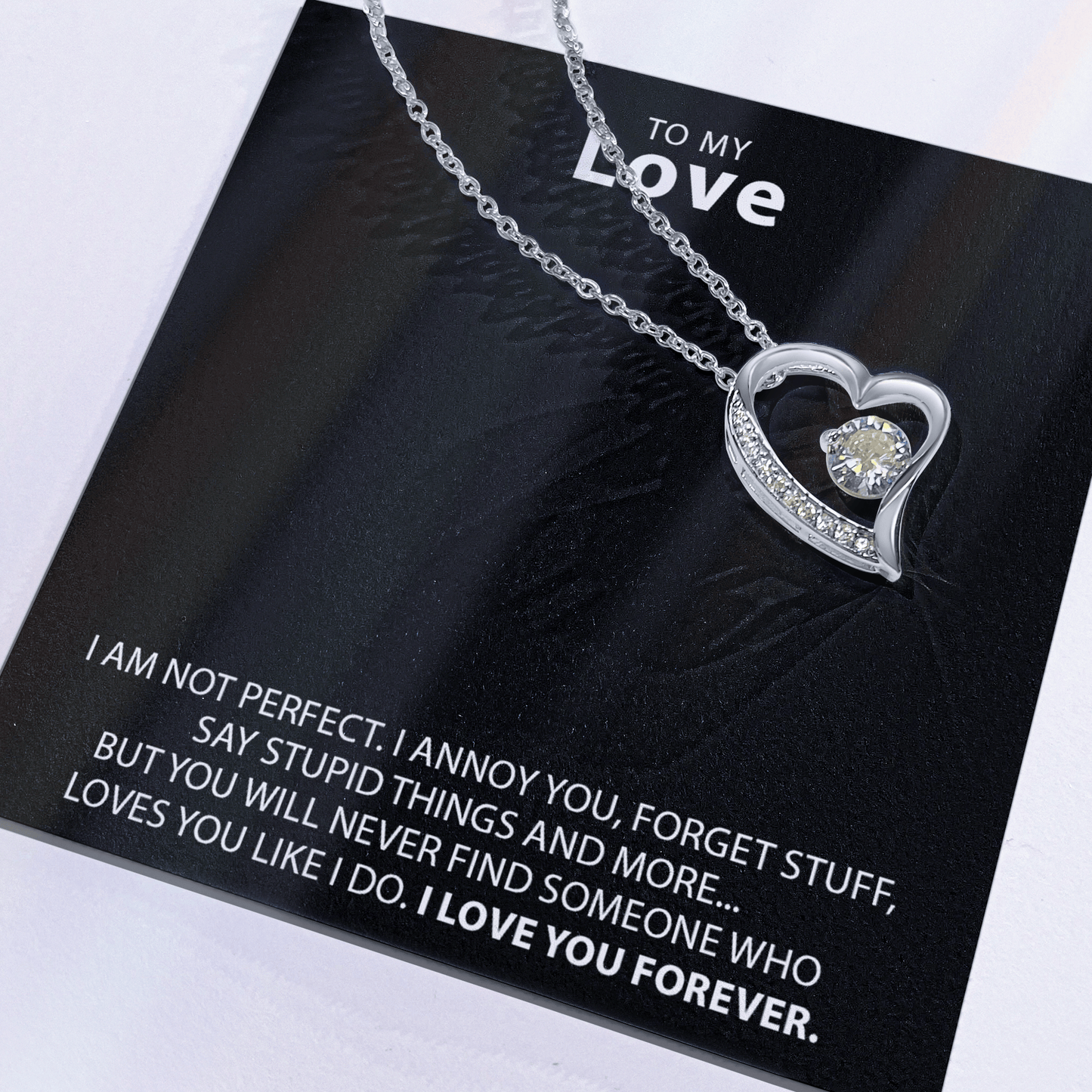 To My Love - Not Perfect - Forever Love Necklace and Heart Box Gift Set